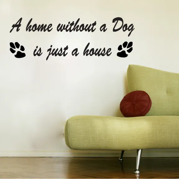 Wandtattoo - A home without a Dog